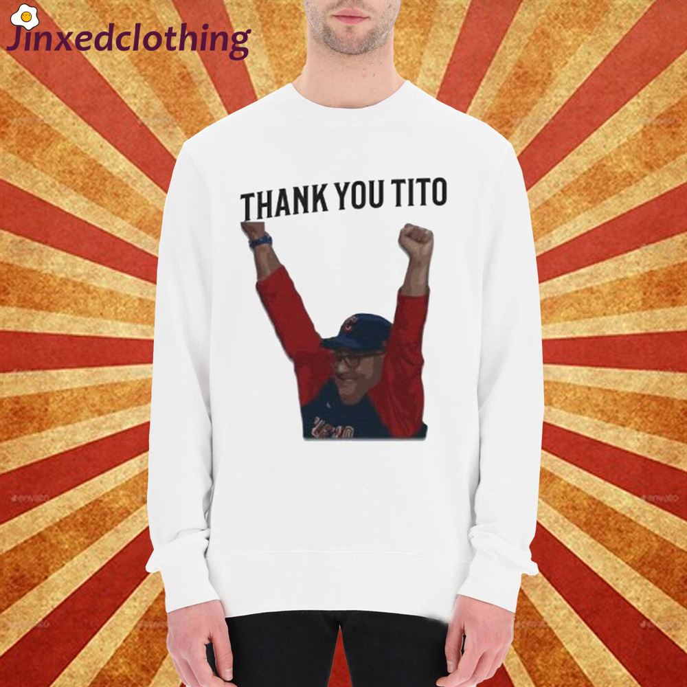 Thank You Tito Shirt Guardians T-shirt Terry Francona Thank You Tito Shirt 